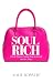 Soul Rich by Kalee Boisvert