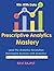 Prescriptive Analytics Mast...