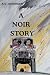 A Noir Story