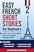Easy French Short Stories f...
