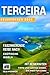 Terceira Reiseführer 2025: ...