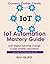 IoT Automation Mastery Guid...