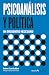 Psicoanálisis y política – Un encuentro necesario (Conexiones) by Dolores Castrillo Mirat