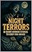 Night Terrors: 10 Short Horror Stories to Keep You Awake