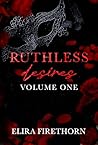 Ruthless Desires ...