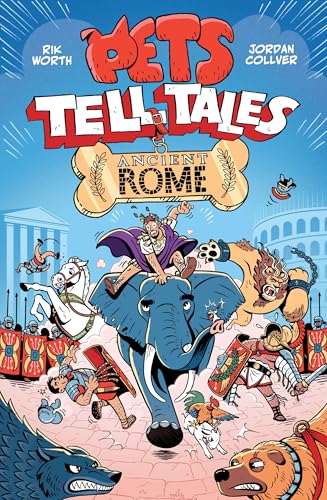 Pets Tell Tales: Ancient Rome: A graphic novel guide to ancient history (Kindle Edition)