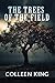 The Trees of the Field: Addie, 1950