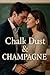 Chalk Dust & Champagne: A f...