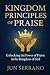 KINGDOM PRINCIPLES OF PRAIS...