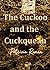 The Cuckoo and the Cuckquean by Patricia  Román