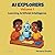 AI Explorers—Volume 1 by Perceive Chuchu