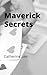 Maverick Secrets: Decoding ...