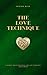 The Love Technique: A Direct Solution To Life's Realest Challenges
