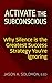 Activate the Subconscious: ...