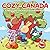 Cozy Canada: A Sweet and Ca...