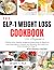 THE GLP-1 WEIGHT LOSS COOKBOOK FOR BEGINNERS  by Mary Cale