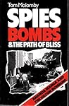 Spies, Bombs & the Path of Bliss