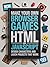 Make Your Own Browser Games With HTML and JavaScript: Design Characters Write Logic and Launch Projects That Work