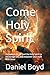 Come Holy Spirit: Know and ...