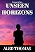 Unseen Horizons: Crossroads...