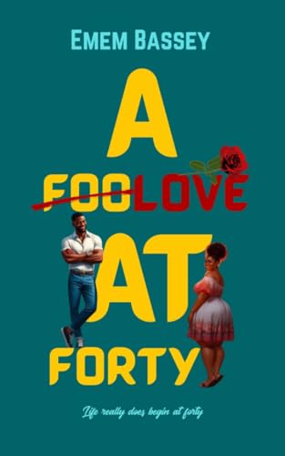 A LOVE AT FORTY (Acorn Securities Series Book 1)