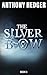 The Silver Bow Book 3