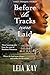 Before the Tracks Were Laid: Beneath the Clay: A Southern Gothic Trilogy of Legacy, Loss, and the Land (Shadows of the South Book 1)