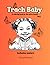 Trach Baby by Terry Stevenson