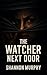 The Watcher Next Door