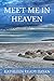 Meet Me in Heaven by Kathleen Ready Dayan