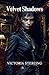 Velvet Shadows