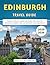 Edinburgh Travel Guide 2025...
