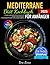 Mediterrane Diät Kochbuch für Anfänger by Tara Lucas