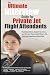 The Ultimate Interview Guide for Private Jet Flight Attendants by Paulette Salisbury
