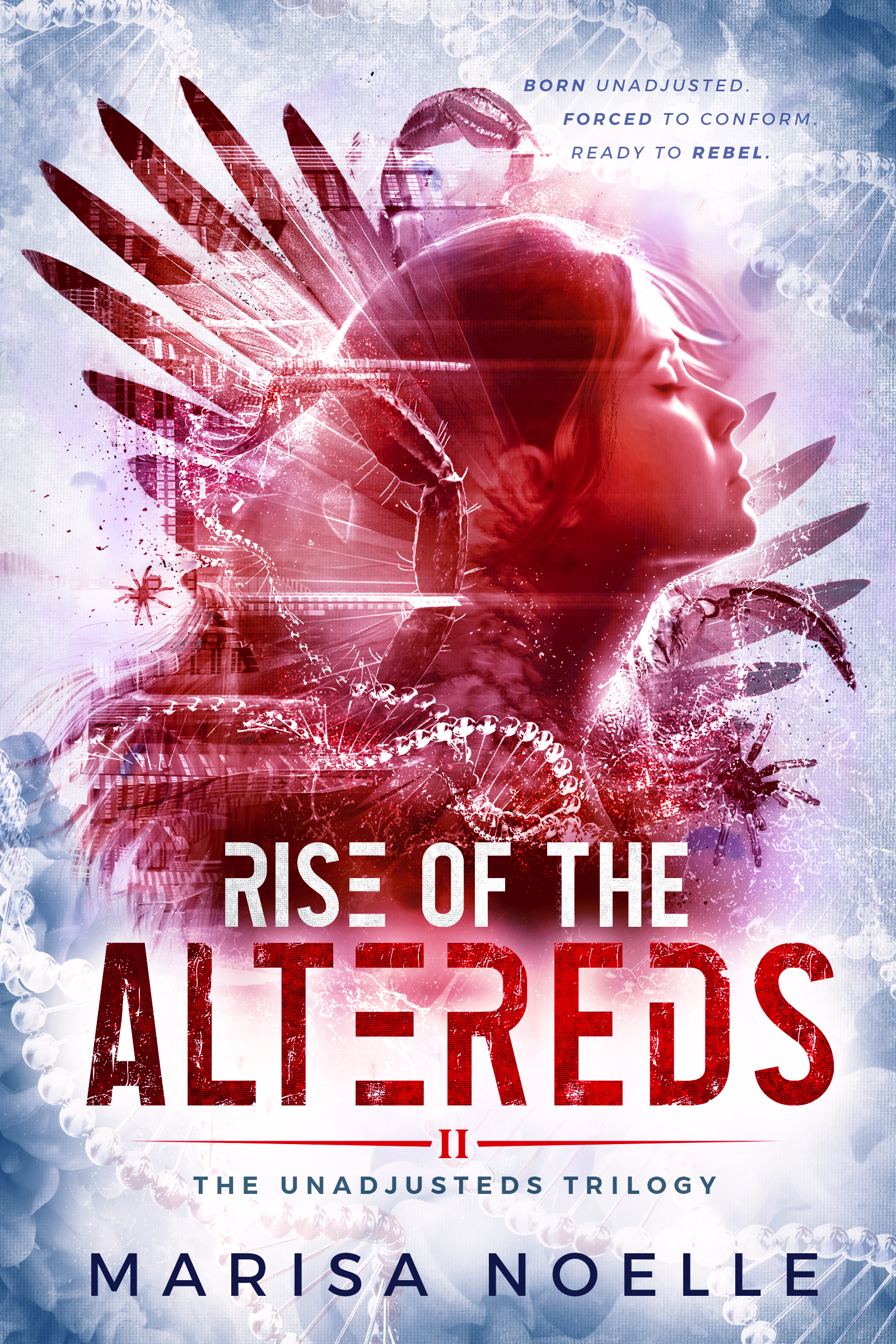 The Rise of the Altereds (The Unadjusteds, #2)