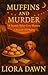 MUFFINS AND MURDER: A Seasi...