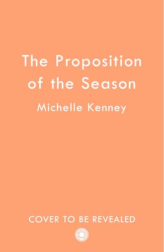 The Proposition of the Season: Don’t miss the new Fairfax Sisters regency romance for 2026, from fan-favourite Michelle Kenney! (Kindle Edition)