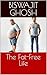 The Fat-Free Life by Biswajit Ghosh