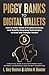 Piggy Banks to Digital Wall...