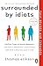 Surrounded by Idiots: The F...