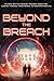 Beyond The Breach