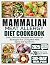 MAMMALIAN MEAT ALLERGY DIET COOKBOOK by Doris Mills