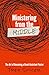 Ministering from the Middle: The Art of Becoming a Great Assistant Pastor