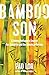 Bamboo Son by Pao Lor