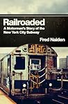 Railroaded: A Mot...