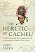 The Heretic of Cacheu by Toby Green