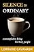 Silence in Ordinary: Contem...