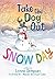 Snow Day: Take the Dog Out