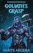 Goliath's Grasp: An MMM Fan...