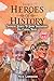 Heroes of History: Volume 3...